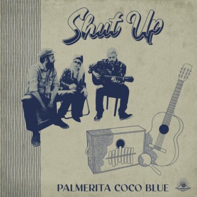 Palmerita Coco Blue - Shut Up